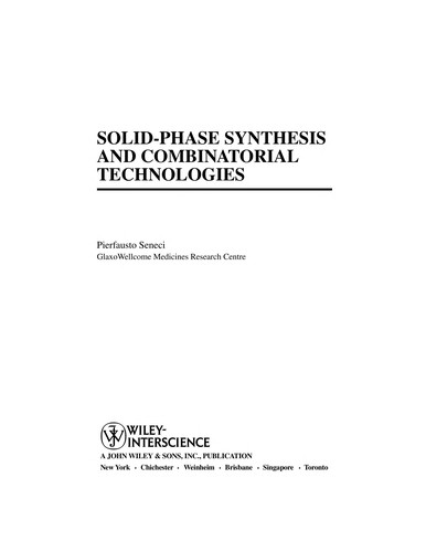 Solid phase synthesis and combinatorial technologies
