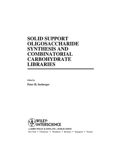 Solid support oligosaccharide synthesis and combinatorial carbohydrate libraries
