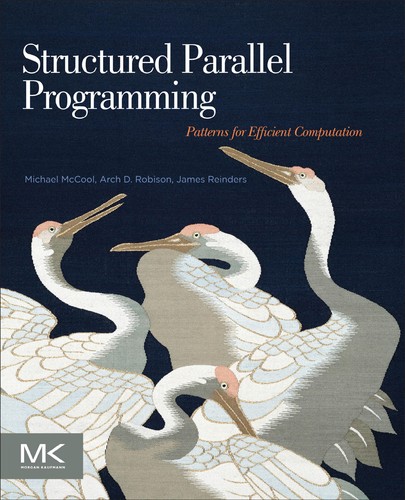 Structured parallel programing patterns for efficient computation