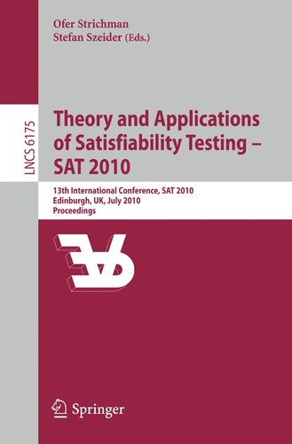 Theory and applications of satisfiability testing-- SAT 2010