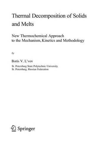 Thermal Decomposition of Solids and Melts
