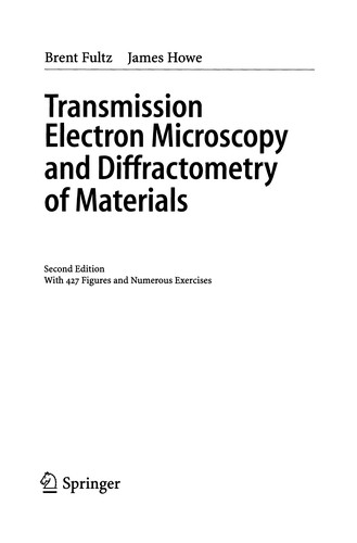Transmission Electron Microscopy and Diffractometry of Materials