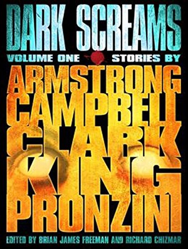 Dark Screams. Volume One by Stephen King, Kelley Armstrong, Bill Pronzini, Simon Clark, Ramsey Campbell cover