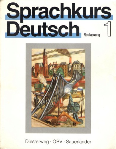 Sprachkurs Deutsch Neufassung 1 by Ulrich Haussermann, Georg Dietrich, Christiane C. Günther, Diethelm Kaminski, Ulrike Woods, Hugo Zenker cover