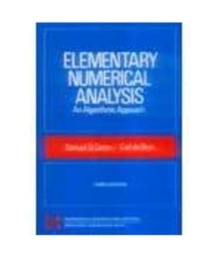 Elementary Numerical Analysis An Algorithmic Approach