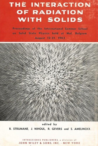 The interaction of radiation with solids by International Summer School on Solid State Physics (1963 Mol, Belgium) cover