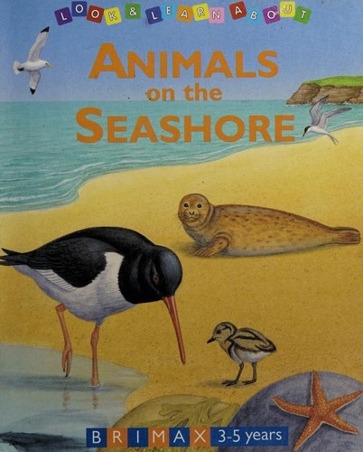 Look & Learn About Animals on the Seashore by Bob Bampton cover