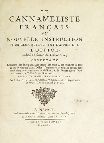 Le cannameliste français, ou, Nouvelle instruction pour ceux qui desirent d'apprendre l'office by Gilliers Sieur cover