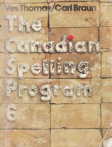 The Canadian Spelling Program 6