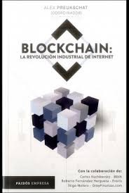 Blockchain : la revolucion industrial de internet - 1. edicion