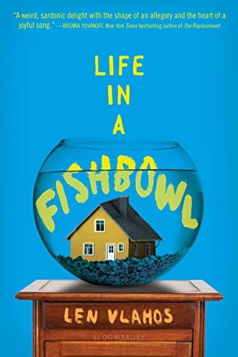 Life in a fishbowl