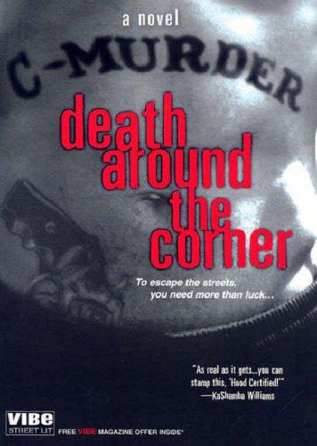 Death Around the Corner by C-Murder, C-Murder (Rapper), C. Murder cover