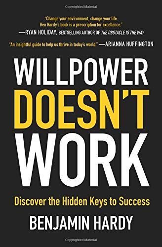 Willpower doesn't work