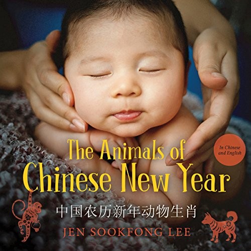 The Animals of Chinese New Year by Jen Sookfong Lee cover