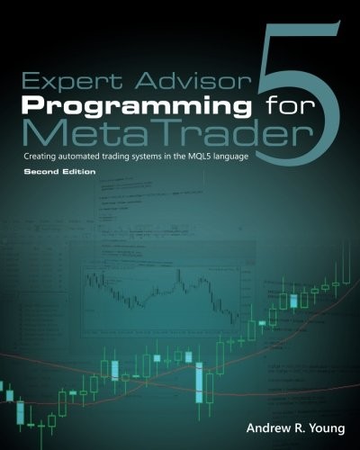 Expert Advisor Programming for MetaTrader 5
