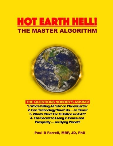 Hot Earth Hell! The Master Algorithm
