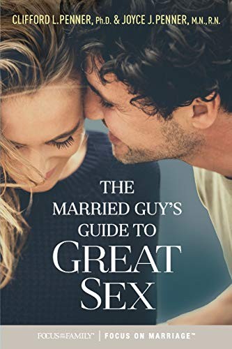 The Married Guy's Guide to Great Sex by Clifford L. Penner, Joyce J. Penner cover