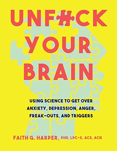 Unfuck your brain by Dr. Faith G. Harper, Faith G. Harper cover