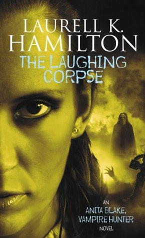 The Laughing Corpse (Anita Blake Vampire Hunter)