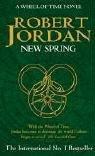 New Spring (The Wheel of Time, Book 0) by Robert Jordan cover