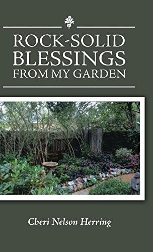 Rock-solid Blessings from My Garden