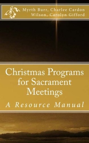Christmas Programs for Sacrament Meetings