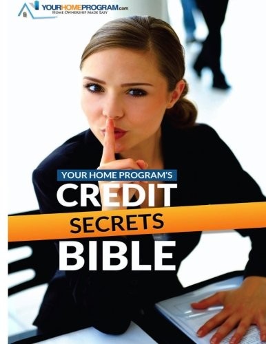 Your Home Program's Credit Secrets Bible
