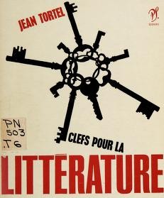 Clefs pour la littérature by Jean Tortel cover