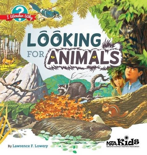 Looking for animals by Lawrence F. Lowery cover