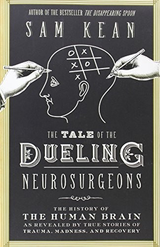 The Tale of the Dueling Neurosurgeons
