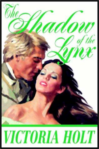 The shadow of the Lynx / Victoria Holt