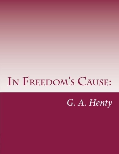 In Freedom's Cause