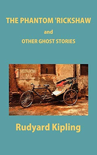 The Phantom Rickshaw and Other Ghost Stories