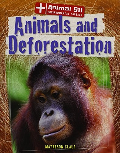 Animals and Deforestation by Matteson Claus cover