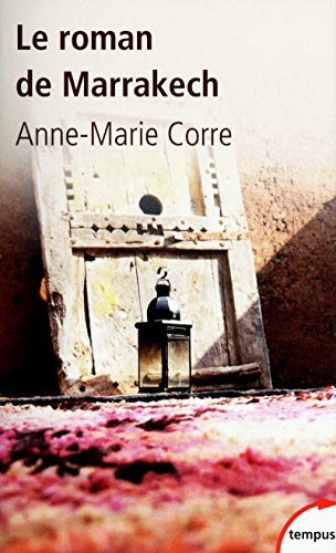 Le roman de Marrakech by Anne-Marie Corre cover