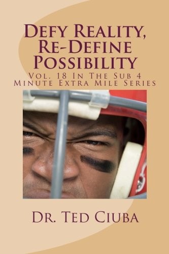 Defy Reality, Re-Define Possibility