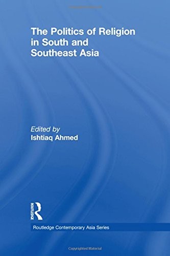 The Politics of Religion in South and Southeast Asia