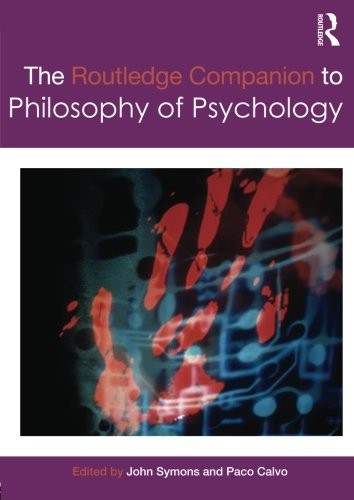 The Routledge Companion to Philosophy of Psychology