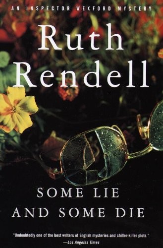 Some Lie And Some Die (Wexford Collection)