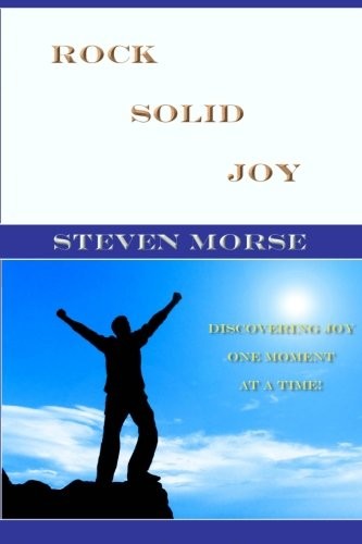 Rock Solid Joy! by Steven Morse cover