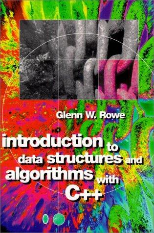 Introduction to data structures and algorithms with C++