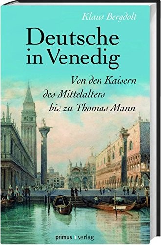 Deutsche in Venedig by Klaus Bergdolt cover