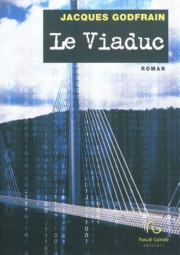Le viaduc by Jacques Godfrain cover