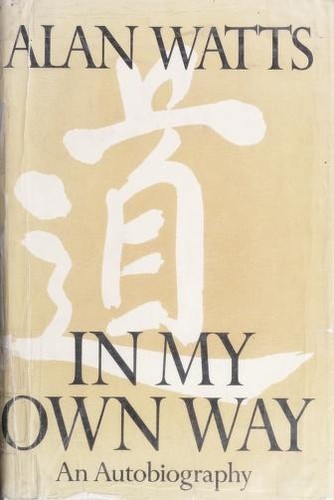 In my own way by Alan Watts cover