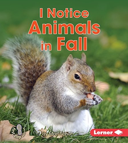 I Notice Animals in Fall by Mari C. Schuh cover