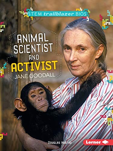 Animal Scientist and Activist Jane Goodall by Douglas Hustad cover