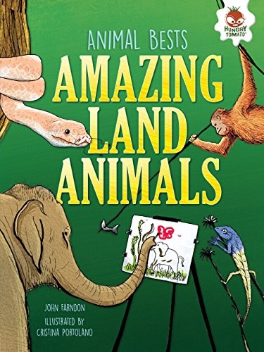 Amazing Land Animals by John Farndon cover
