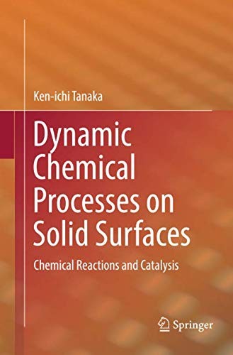 Dynamic Chemical Processes on Solid Surfaces