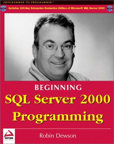 Beginning SQL server 2000 programming by Robin Dewson cover