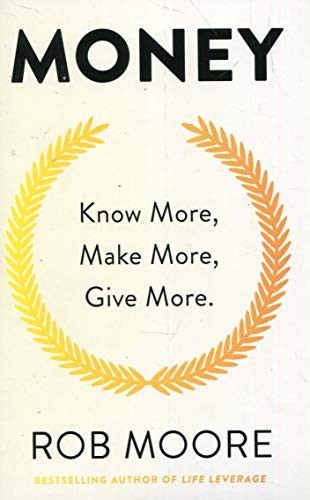 Money : Know More, Make More, Give More